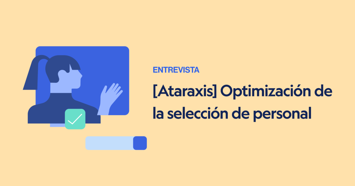 [Ataraxis] Optimización de la selección de personal
