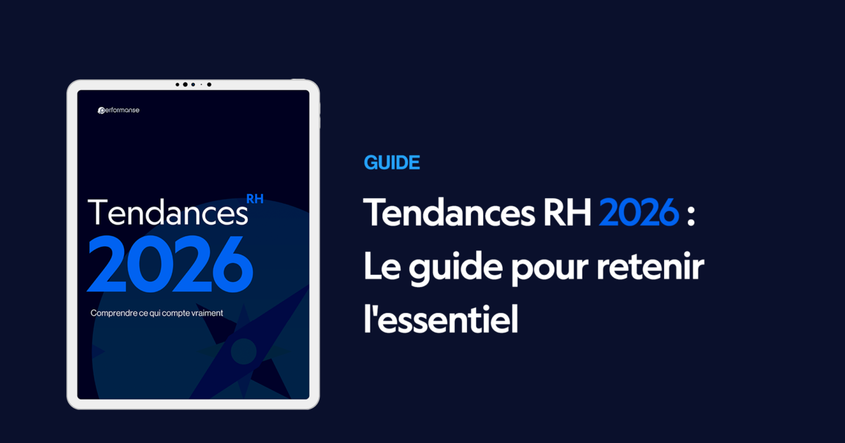 Guide RH 2026 : comprendre les nouvelles tensions RH et managériales